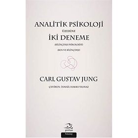 Analitik Psikoloji Üzerine İki Deneme - Carl Gustav Jung