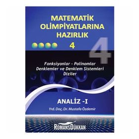 ANALIZ I MATEMATIK OLİMPİYATLARINA HAZIRLIK 4 - MUSTAFA ÖZDEMİR