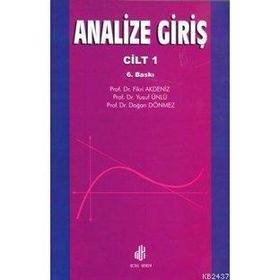 ANALIZE GİRİŞ CILT: 1 - FIKRI AKDENIZ ,YUSUF ÜNLÜ, DOĞAN DÖNMEZ