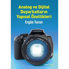 ANALOG VE DIJITAL DUYARKATLARIN YAPISAL ÖZELLIKLERI - ERGÜN TURAN
