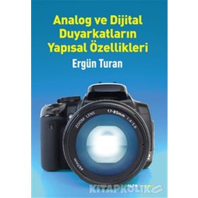 ANALOG VE DIJITAL DUYARKATLARIN YAPISAL ÖZELLIKLERI - ERGÜN TURAN