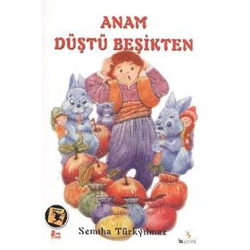 Anam Düştü Beşikten - Semiha Türkyılmaz