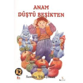 Anam Düştü Beşikten - Semiha Türkyılmaz
