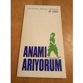Anamı Arıyorum - Ali Yüce
