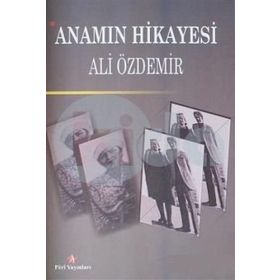 Anamın Hikayesi - Ali Özdemir