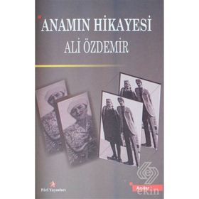 Anamın Hikayesi - Ali Özdemir