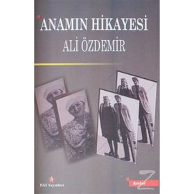 Anamın Hikayesi - Ali Özdemir