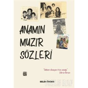 Anamın Muzır Sözleri - Selda Önder