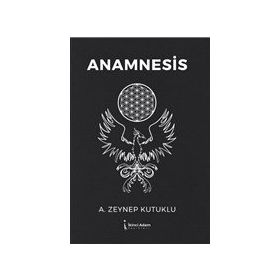 Anamnesis - Zeynep Kutuklu