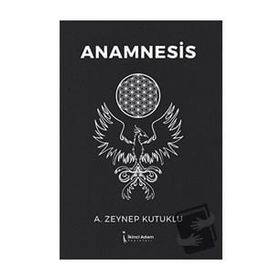 Anamnesis - Zeynep Kutuklu