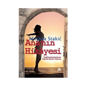Ana'nın Hikayesi - Mirjana Stakic