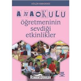 ANAOKULU ÖĞRETMENİNİN SEVDİĞİ ETKINLIKLER - GÜLÇİN KARADENIZ
