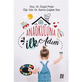 Anaokuluna İlk Adım-Doç. Dr. Özgül Polat