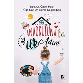 Anaokuluna İlk Adım-Doç. Dr. Özgül Polat