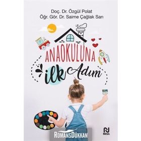 Anaokuluna İlk Adım-Doç. Dr. Özgül Polat