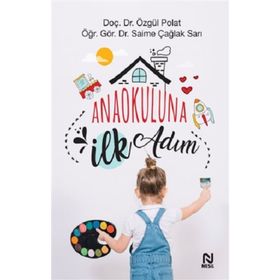 Anaokuluna İlk Adım-Doç. Dr. Özgül Polat