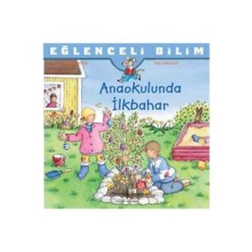 Anaokulunda İlkbahar - Eğlenceli Bilim - İş Bankası Kültür Yayınları