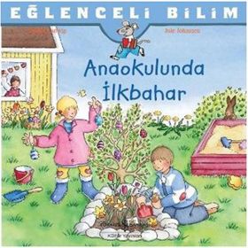 Anaokulunda İlkbahar - Eğlenceli Bilim - İş Bankası Kültür Yayınları