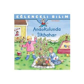 Anaokulunda İlkbahar - Eğlenceli Bilim - İş Bankası Kültür Yayınları