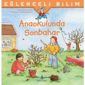 Anaokulunda Sonbahar - Eğlenceli Bilim - İş Bankası Kültür Yayınları