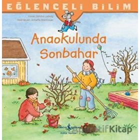 Anaokulunda Sonbahar - Eğlenceli Bilim - İş Bankası Kültür Yayınları