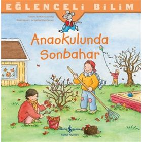 Anaokulunda Sonbahar - Eğlenceli Bilim - İş Bankası Kültür Yayınları