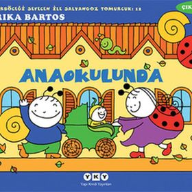 ANAOKULUNDA UĞURBÖCEĞI SEVEN ILE SALYANGOZ TOMURCUK - ERIKA BARTOS