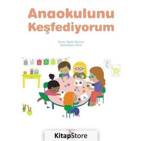 Anaokulunu Keşfediyorum - Agnes Besson