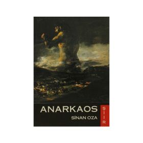 ANARKAOS - SINAN OZA