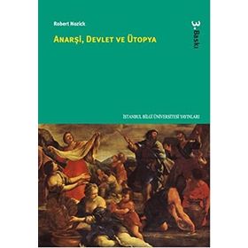 ANARŞİ DEVLET VE ÜTOPYA - ROBERT NOZICK