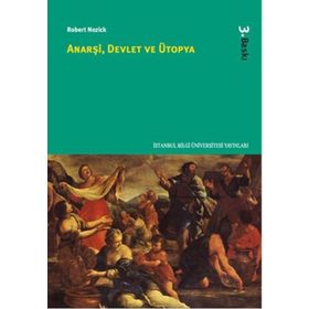ANARŞİ DEVLET VE ÜTOPYA - ROBERT NOZICK