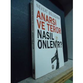 ANARŞI VE TERÖR NASIL ÖNLENIR - GENEL