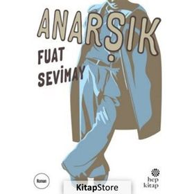 Anarşık - Fuat Sevimay