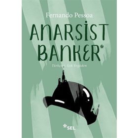 ANARŞİST BANKER - FERNANDO PESSOA