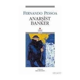 ANARŞİST BANKER - FERNANDO PESSOA