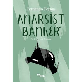 ANARŞİST BANKER - FERNANDO PESSOA