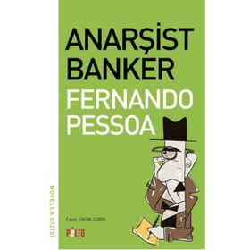 ANARŞİST BANKER - FERNANDO PESSOA