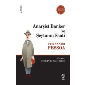 Anarşist Banker ve Şeytanın Saati - Fernando Pessoa