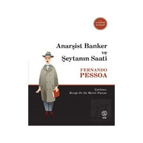 Anarşist Banker ve Şeytanın Saati - Fernando Pessoa