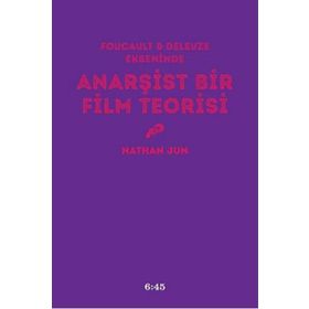 Anarşist Bir Film Teorisi - Nathan Jun