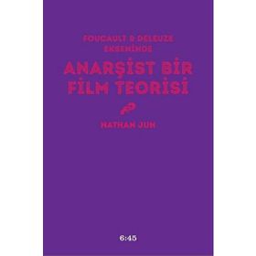 Anarşist Bir Film Teorisi - Nathan Jun