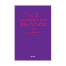 Anarşist Bir Film Teorisi - Nathan Jun
