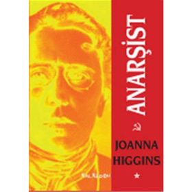 Anarşist - Joanna Higgins