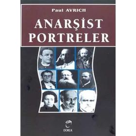 ANARŞIST PORTRELER - PAUL AVRICH