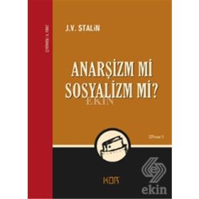 ANARŞİZM MI SOSYALIZM MI? - JOSEF V. STALIN