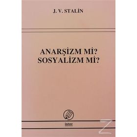 ANARŞİZM MI SOSYALIZM MI? - JOSEF V. STALIN