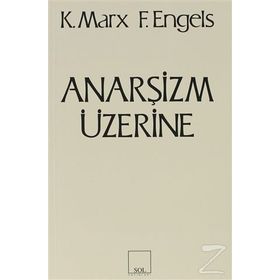 Anarşizm Üzerine - k marx Friedrich Engels