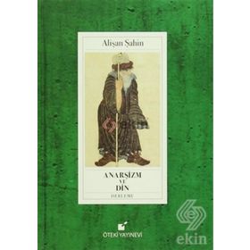 Anarşizm ve Din - Alişan Şahin