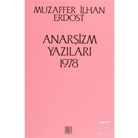 Anarşizm Yazıları 1978 - Muzaffer İlhan Erdost