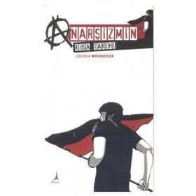 ANARŞİZMİN TARIHI İMKANSIZI İSTEMEK - PETER MARSHALL
